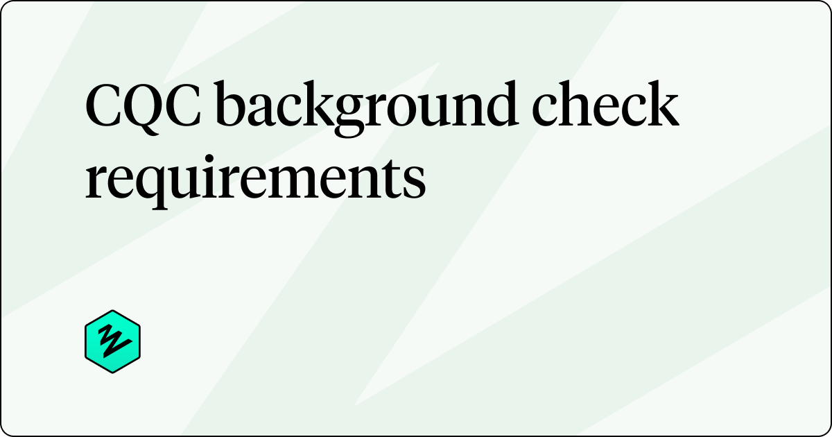 CQC background check requirements Zinc